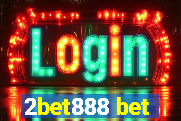 2bet888 bet